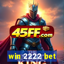 win 2222 bet